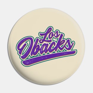 Los Dbacks Pin