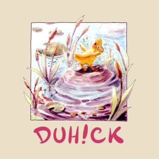 Duh!ck Cute Duck V.2 T-Shirt