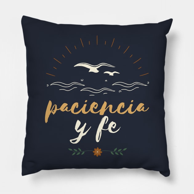 paciencia y fe 2 in the heights Pillow by monoblocpotato