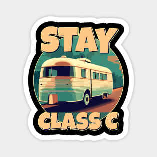 Stay Class C Camping RV Funny Glamping Happy Camper Magnet