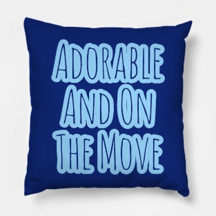 Adorable and on the Move - Onesie Design Pillow