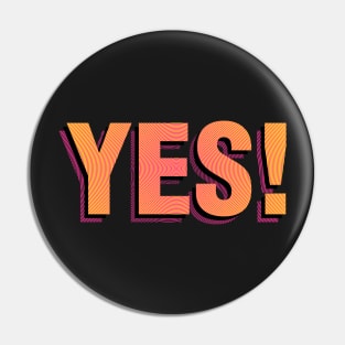 YES! | Pop Art Pin