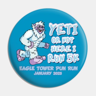 Yeti Or Not Here I Run Pin