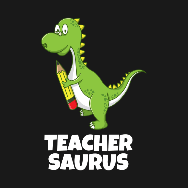 Teacher Saurus Squad Team Academe Greatness Educators Legacy Design Gift Idea by c1337s