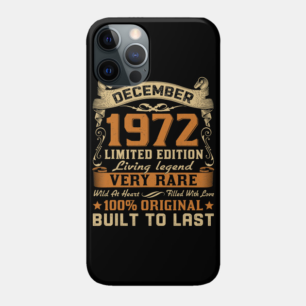 48th Birthday Gift 48 Years Old Retro Vintage December 1972 - Birthday - Phone Case