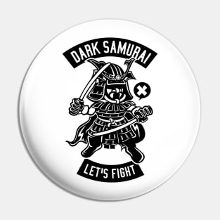 Dark Samurai Pin