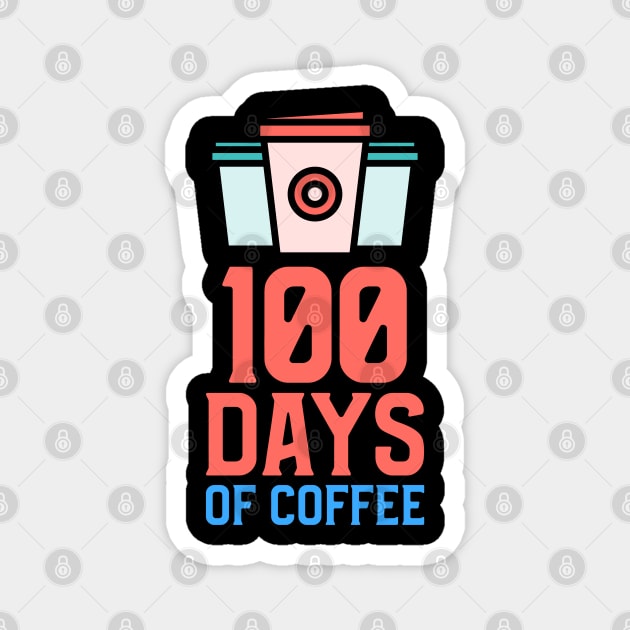 100 Days Of Coffee Magnet by Pixel Threads 