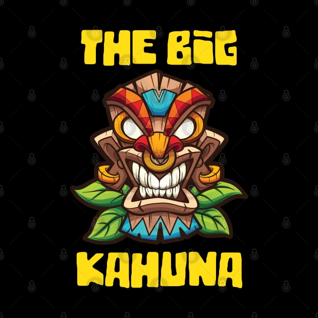 Funny Tiki The Big Kahuna Hawaiian Luau Design by FilsonDesigns