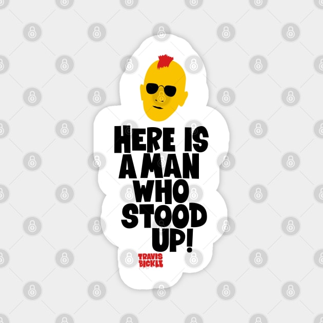 Taxi Driver 'Here Is a Man Who Stood Up ‚ Shirt Design - Martin Scorsese Classic Magnet by Boogosh