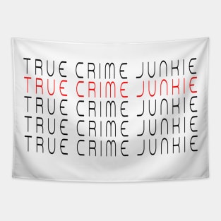 True Crime Junkie 5 Tapestry