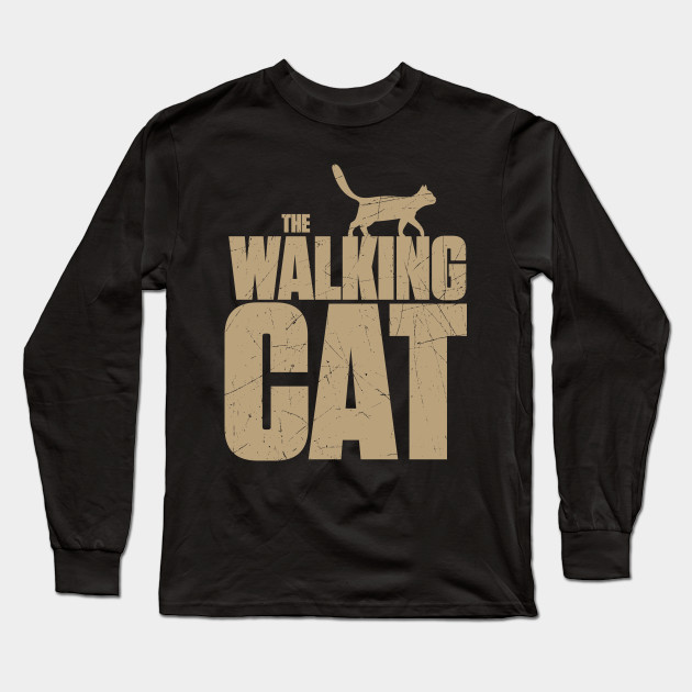 The Walking Cat Funny Cat Long Sleeve T Shirt Teepublic