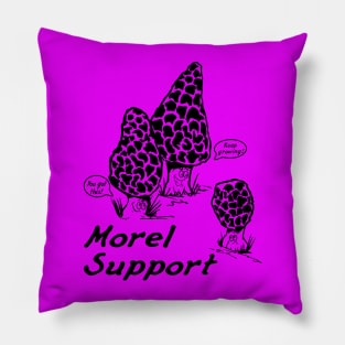 Morel Support! Pillow