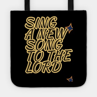 Sing a new song Tote