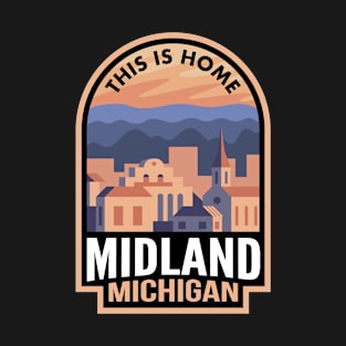 Downtown Midland Michigan This is Home T-Shirt