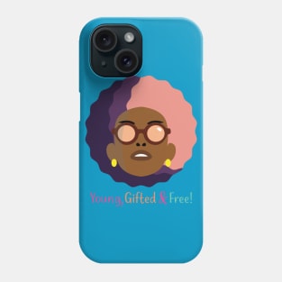Black Queen Young, Gifted and Free! Phone Case