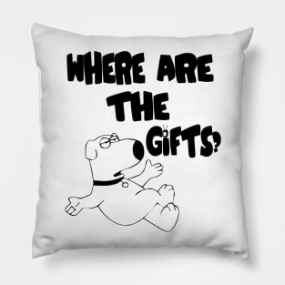 Where are the gifts? Pillow