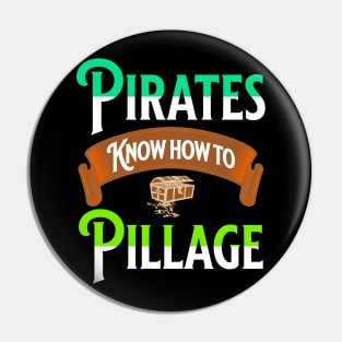 Pirates Know How To Pillage Treasure Chest Nautical Seafaring Gifts Pin