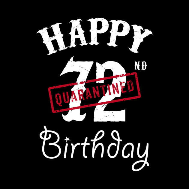 Happy 72nd Quarantined Birthday by kai_art_studios