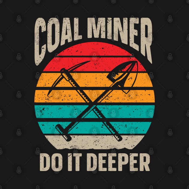 Coalminer Coal Miner Roughneck Coal Mining by IngeniousMerch