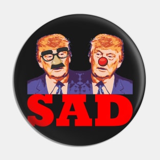 Trump Clown Buffoon Sad Pin