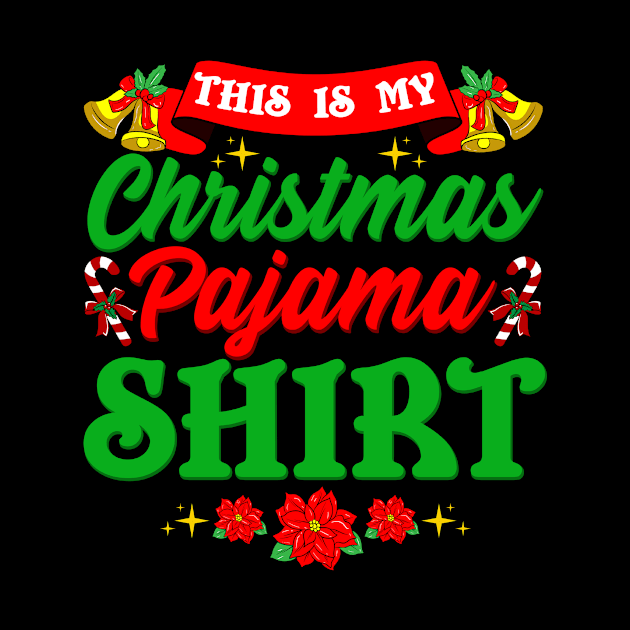 This is My Christmas Pajama Design Xmas Gift Funny Design by Dr_Squirrel