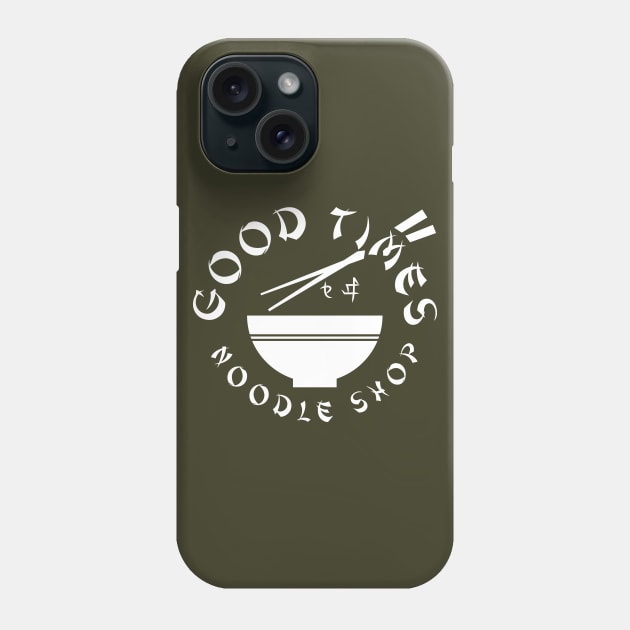 Good Times Noodle Shop Phone Case by n23tees