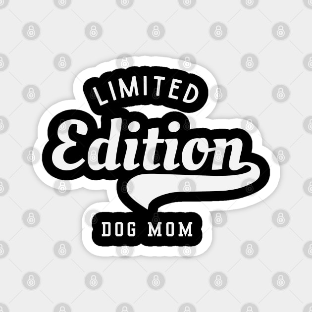 Limited Edition Dog Mom Magnet by Stylecombinator