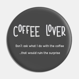 Coffee Lover (dark) Pin