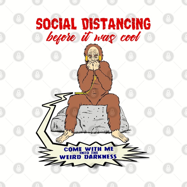 Social Distancing Bigfoot by marlarhouse