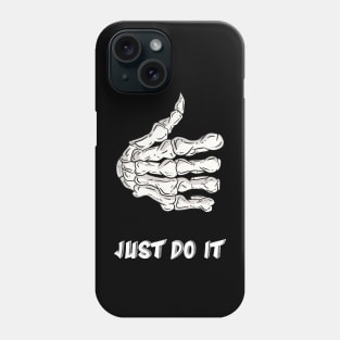 JUST DO IT Phone Case