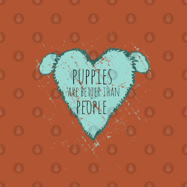 puppies are better than people by FandomizedRose