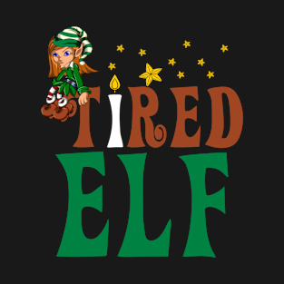 Tired Elf Funny Christmas Xmas T-Shirt