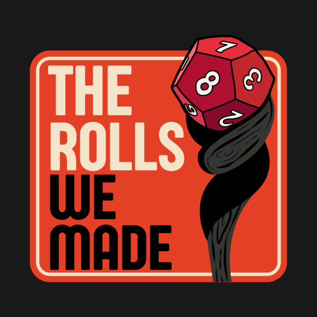 The Rolls We Made by Mom Hat Studios