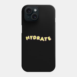 Hydrate Phone Case