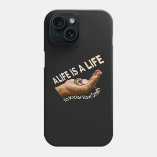 Pro Life A Baby No Matter How Small Phone Case