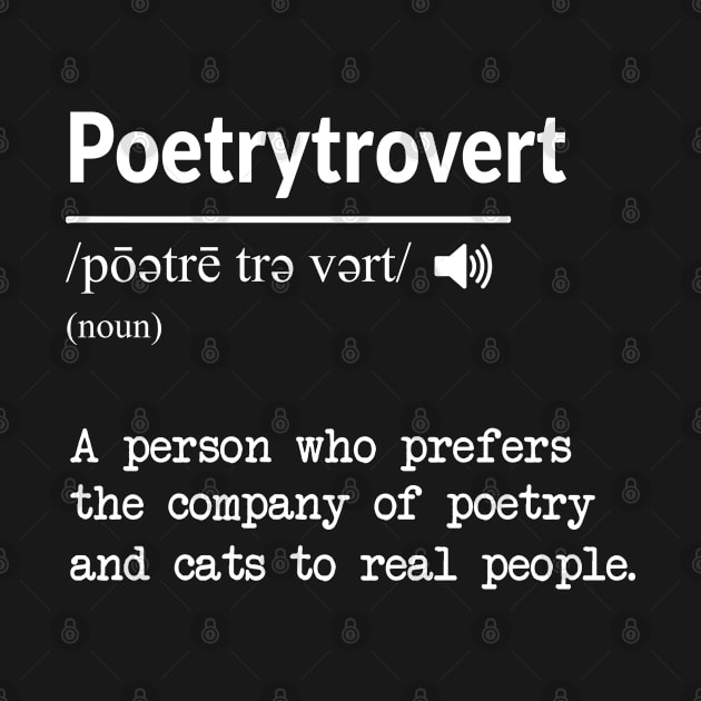 Funny Poetry Lover Definition Poetrytrovert by USProudness