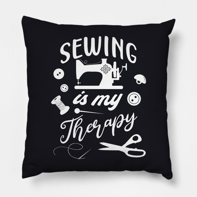 Sewing is my Therapy Pillow by Foxxy Merch