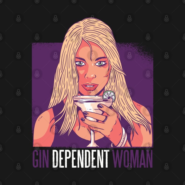 Gin Dependent Woman by madeinchorley