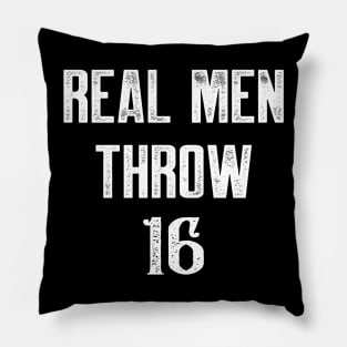 16 or bust Pillow