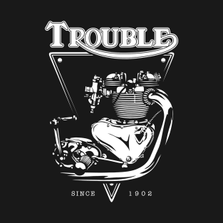 Trouble Engine T-Shirt