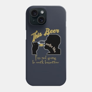 This Beer Tastes Like Phone Case