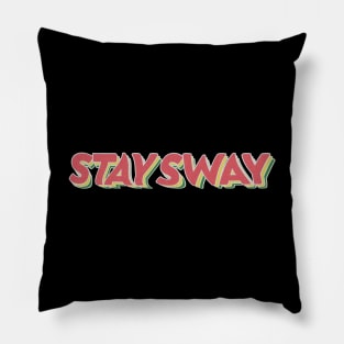 stay sway Pillow