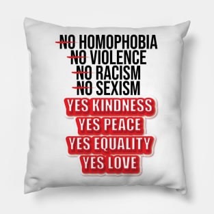 No Homophobia, No Violence, No Racism, No Sexism, No Hate. Pillow