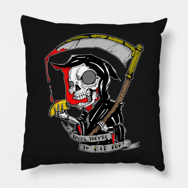 Tacos, they're to die for! Pillow by tacoboydesigns