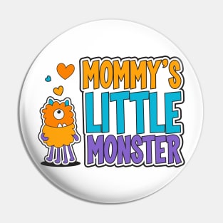 Mommy's Little Monster Pin