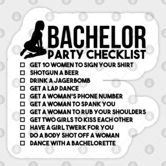 Bachelor Party Checklist - Bachelor Party Checklist - Sticker | TeePublic