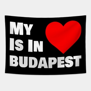 My Heart Is In Budapest Tapestry