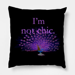 I'm not chic funny design Pillow