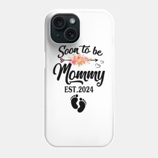 Soon to be Mommy 2024 Mother's Day First Time Mom Pregnanc Phone Case