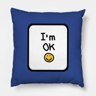 Frame Im OK pma Quote Self Care Pillow